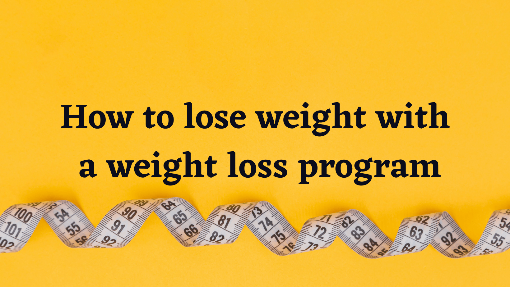 How to lose weight with a weight loss program